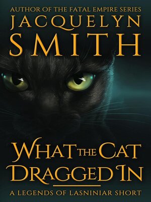 cover image of What the Cat Dragged In